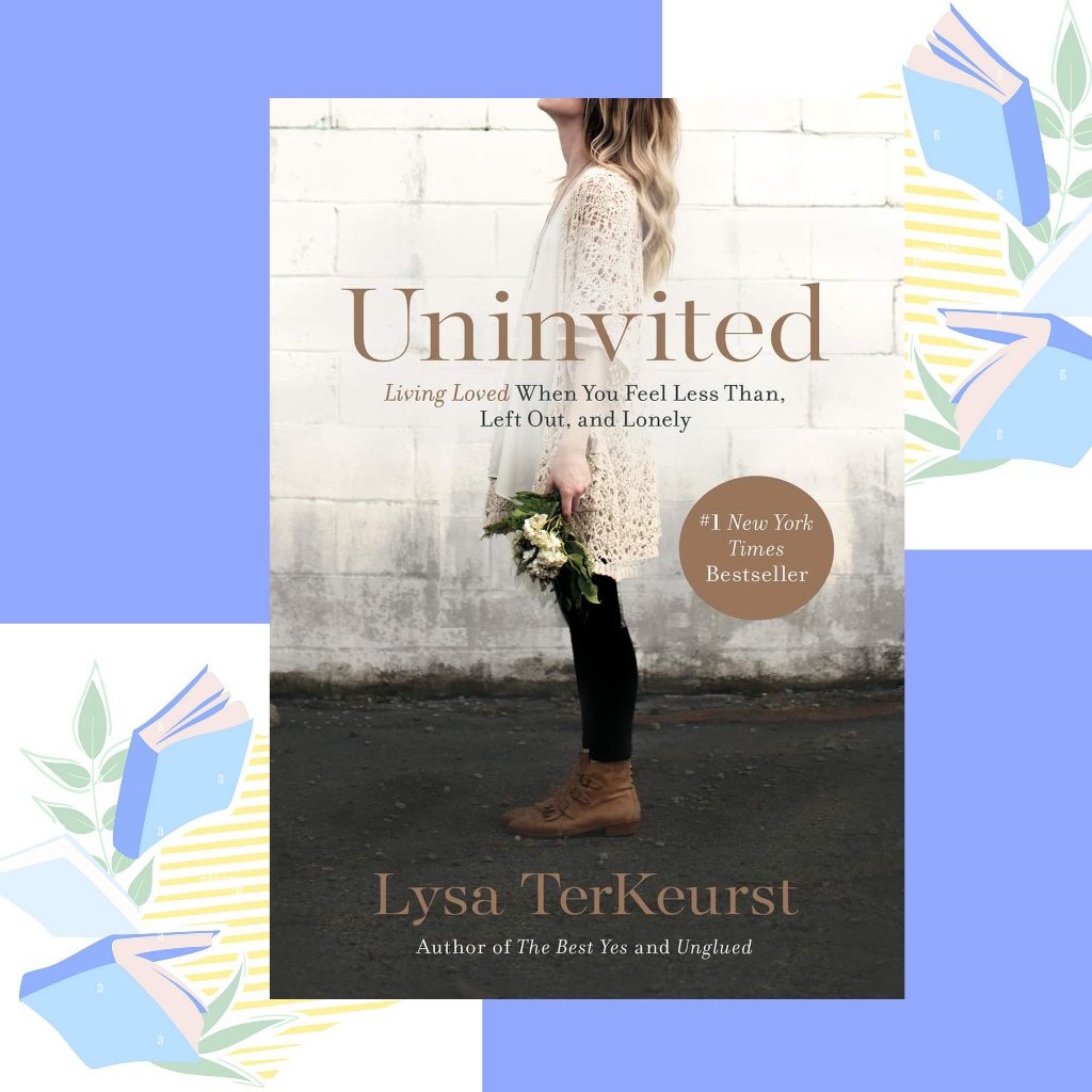 Uninvited by Lysa Terkeurst (paperback) Shopee Philippines