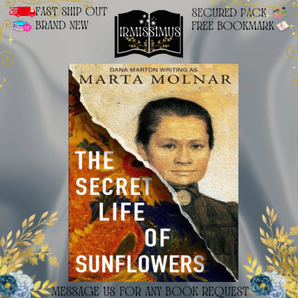 The Secret Life Of Sunflowers A gripping, inspiring novel based