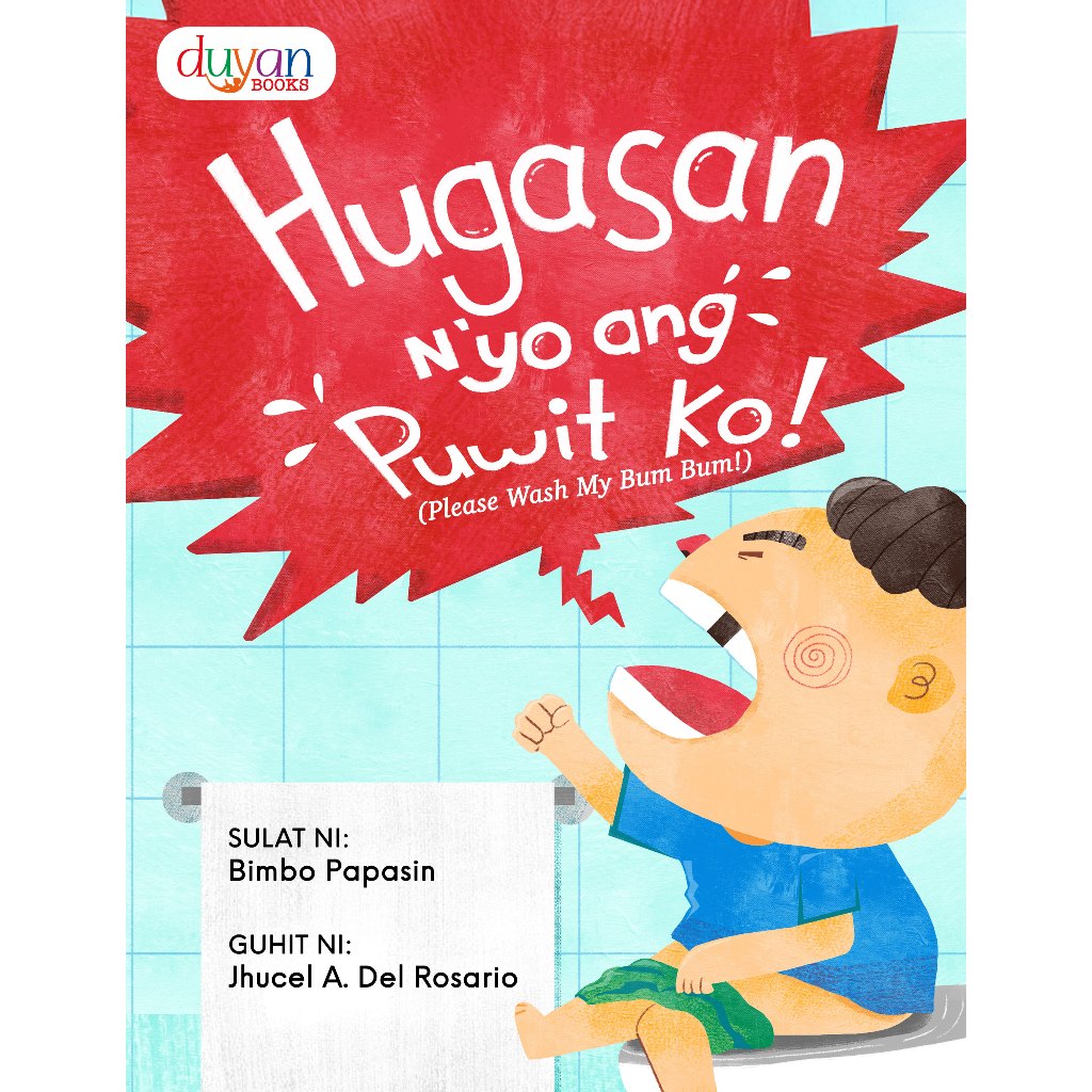 Hugasan N'yo ang Puwit Ko! (Please Wash My Bum Bum!) - Duyan Books ...