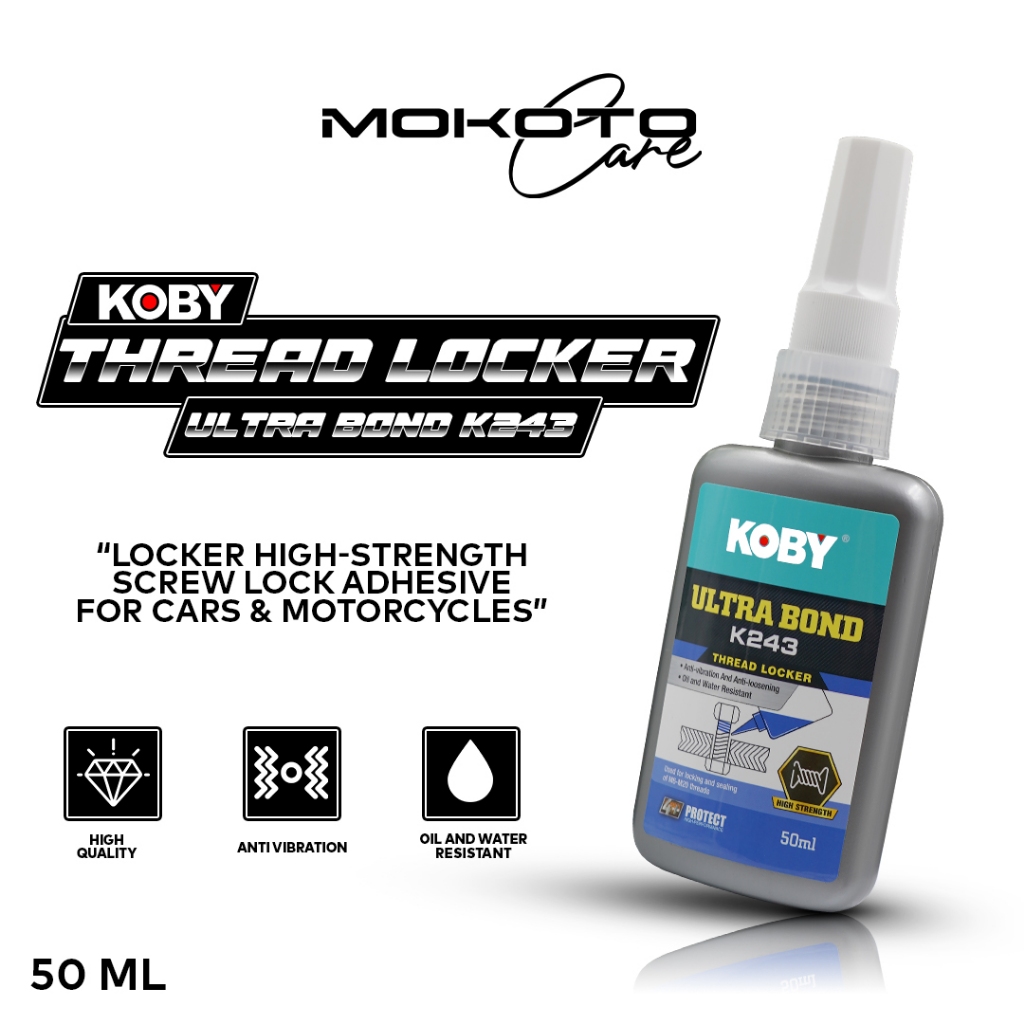 KOBY Ultra Bond K243 Thread Locker 10ML/50ML Anti Loose Bolt Adhesive ...