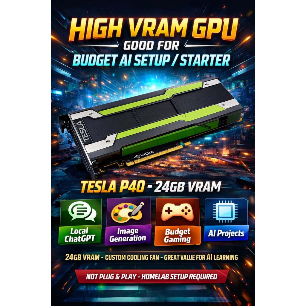 TESLA P40 NVIDIA GPU HIGH VRAM GPU GOOD FOR BUDGET AI SET UP/STARTER ...