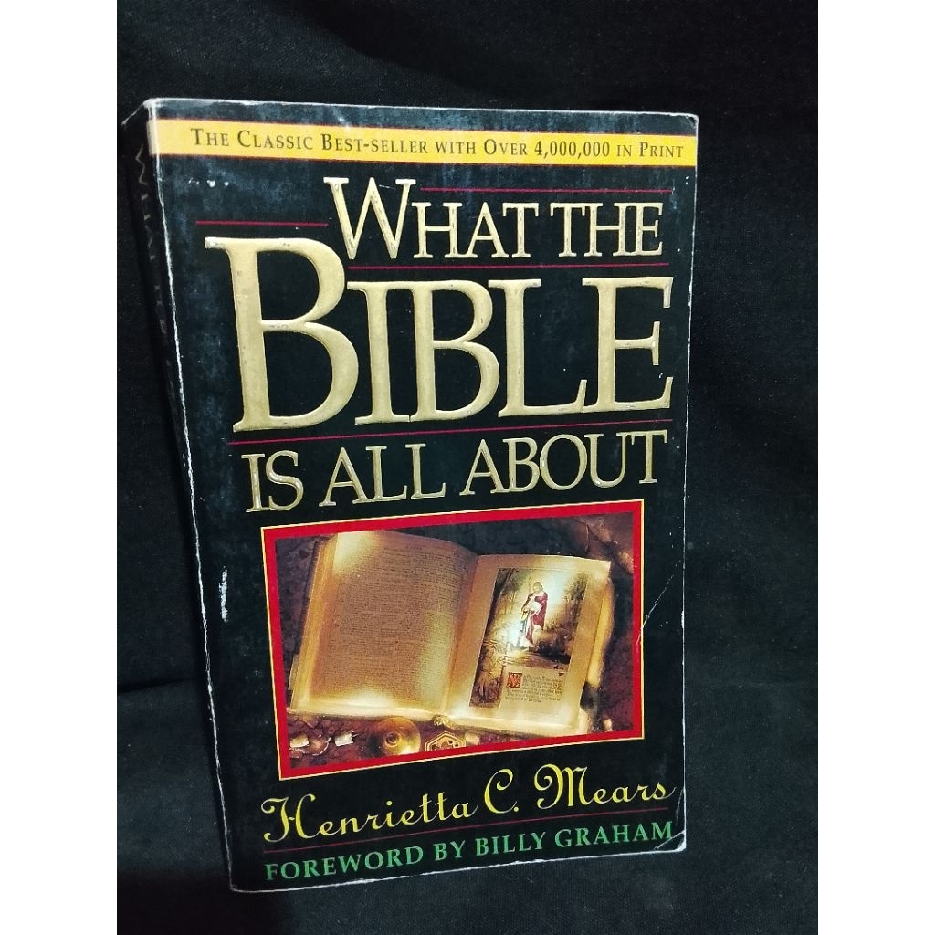 WHAT THE BIBLE IS ALL ABOUT BY HENRIETTA C. MEARS | Shopee Philippines
