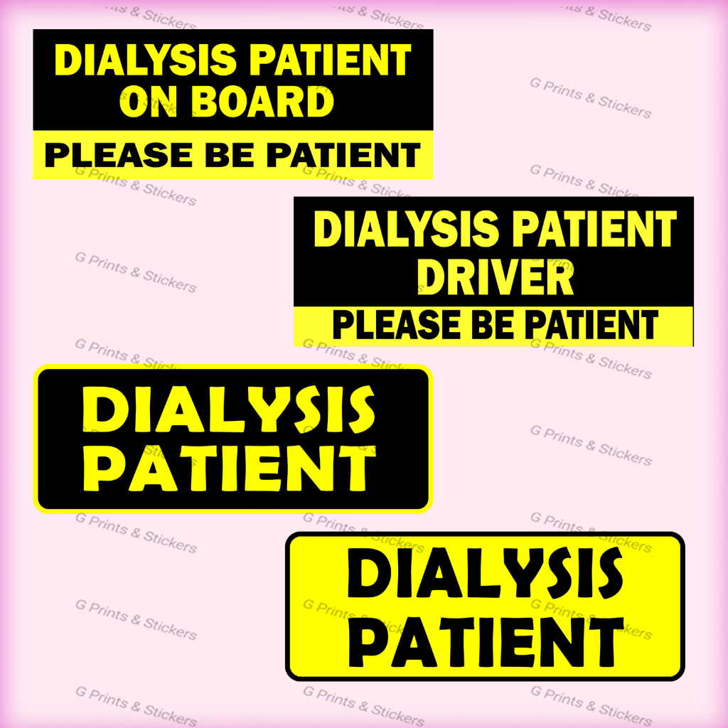 DIALYSIS PATIENT ON BOARD (2pcs) waterproof vinyl sticker. available in ...