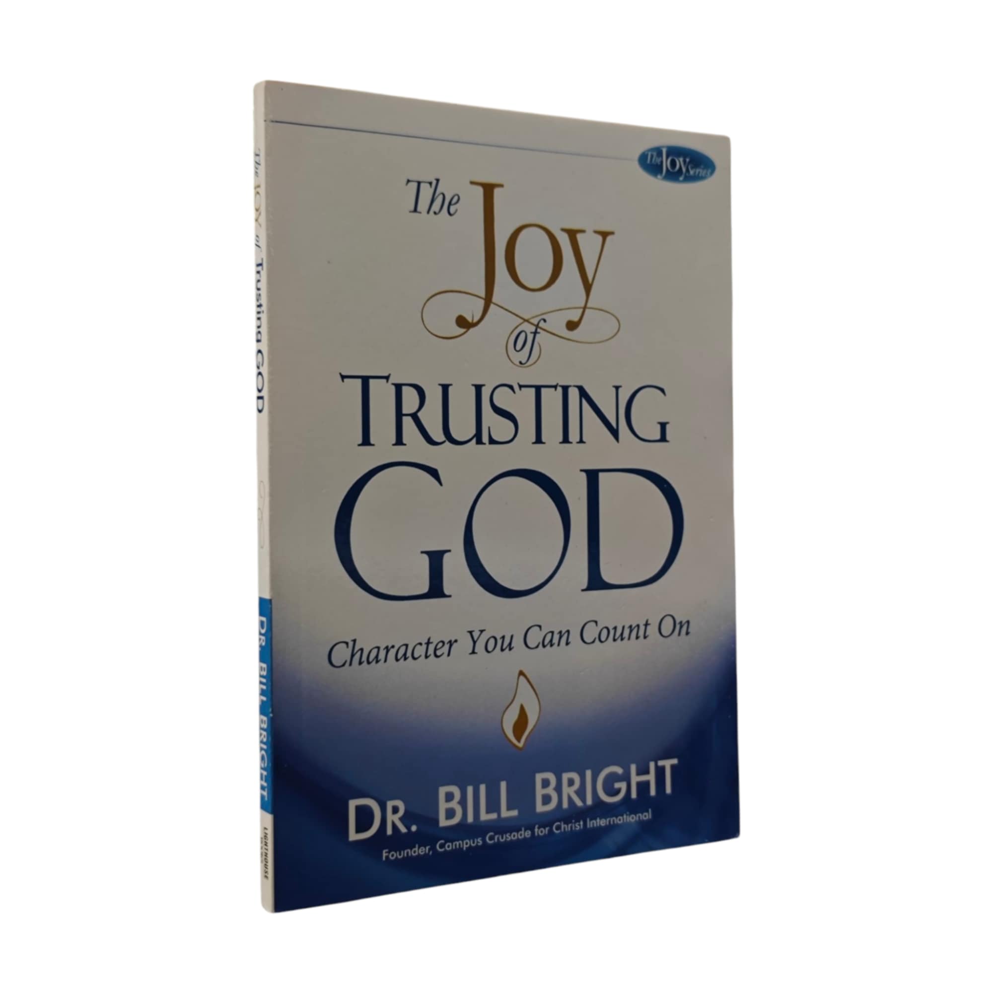PCBS The Joy of Trusting God (Character You Can Count On) Dr. Bill ...