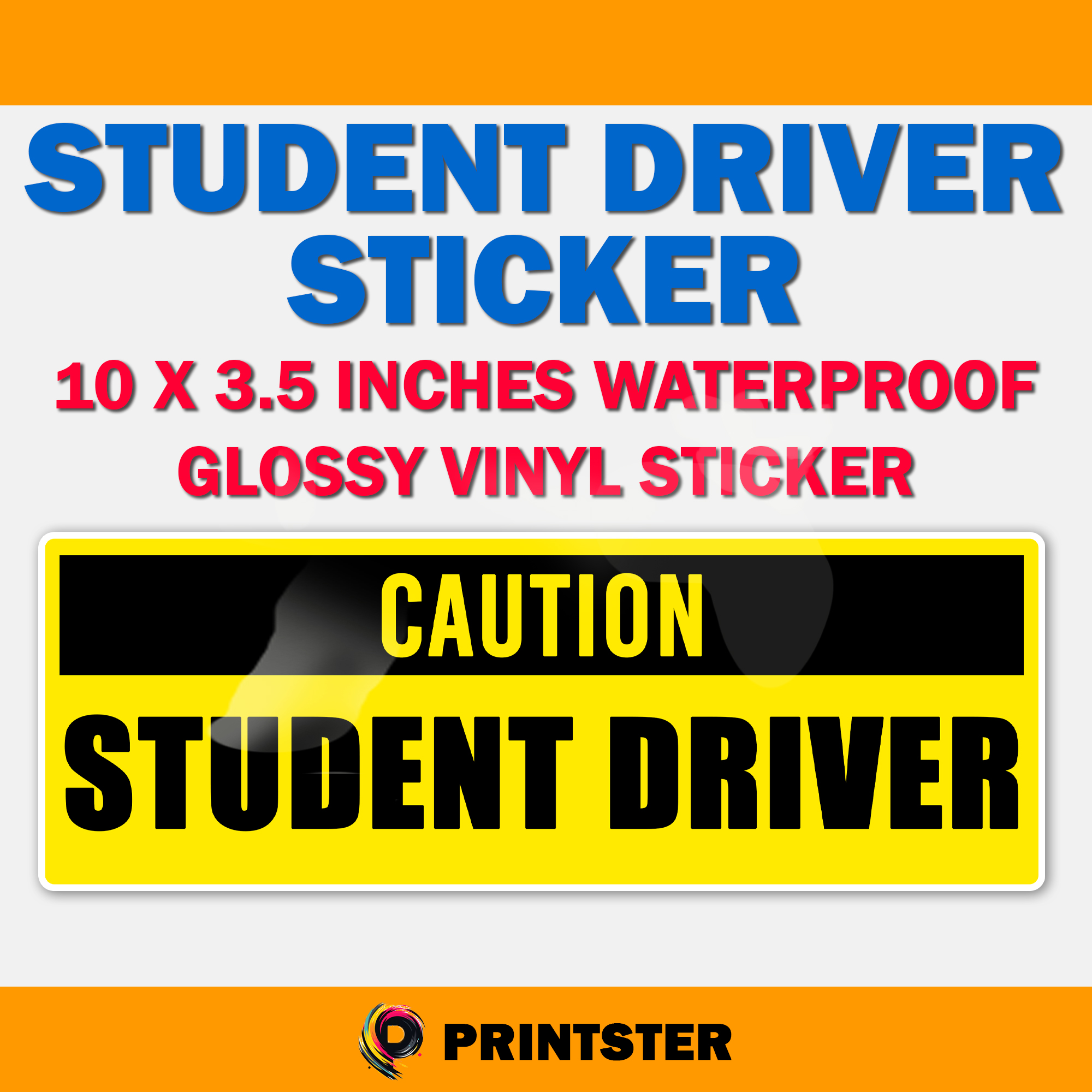 CAUTION Student Driver Waterproof Magnetic Vinyl Sticker – Durable ...