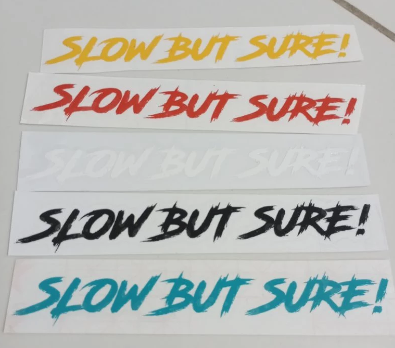 slow but sure sticker decal 5 color option | Shopee Philippines