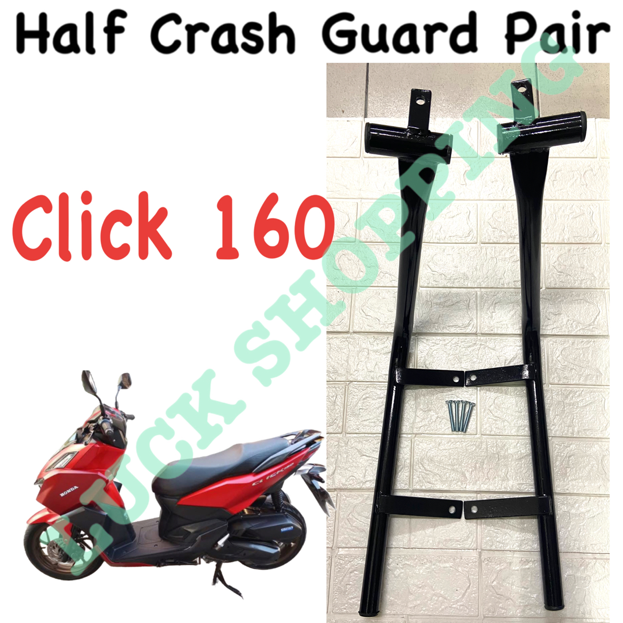 Honda Click 160 Motorcycle Half Crash Guard Pair Good Quality Made in ...