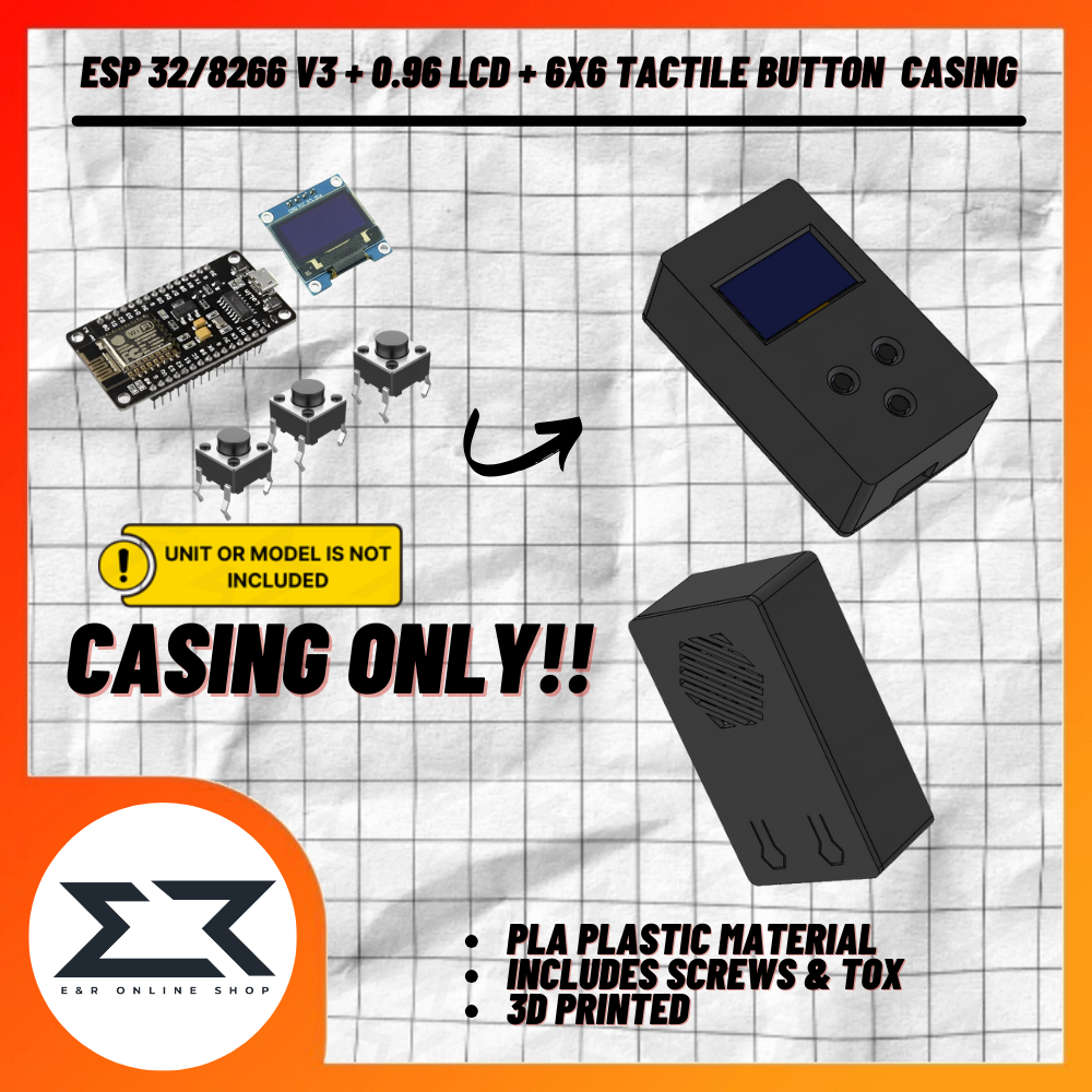 Casing Only for ESP 32/8266 V3 + 0.96 LCD + 6X6 TACTILE (x3) Button ...