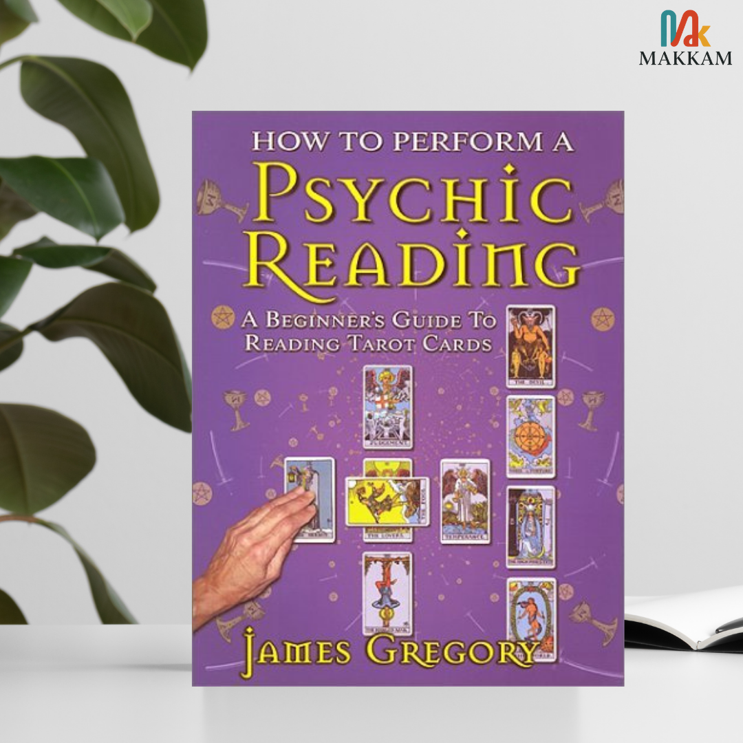 How to Perform a Psychic Reading - A Beginner's Guide to Reading Tarot ...