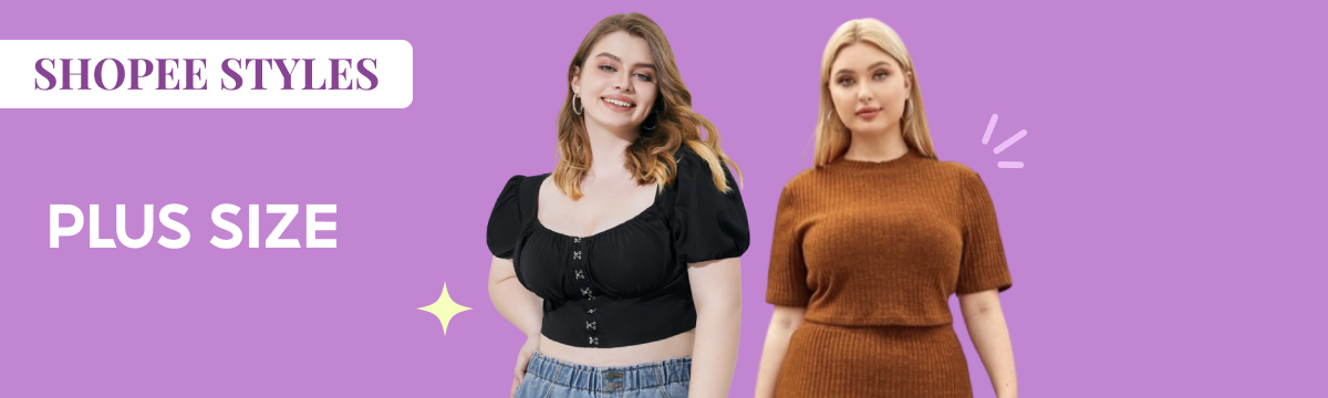 Shopee Styles Trendy Products: Plus Size March 2024