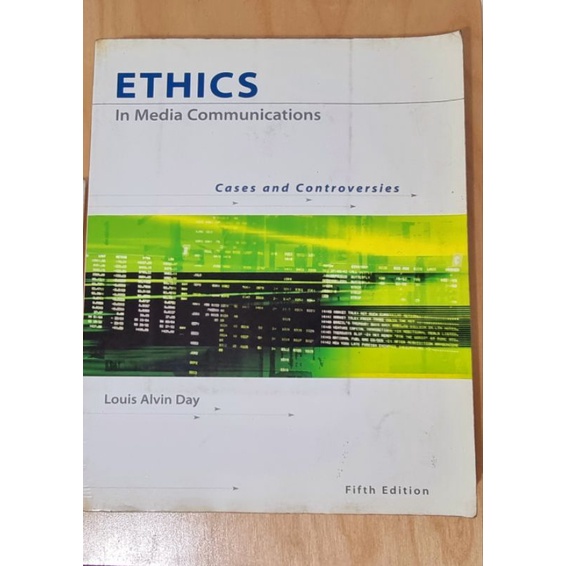 Ethics In Media Communication Cases and Controversies by Louis Alvin