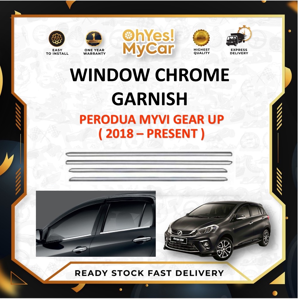 PERODUA MYVI 2018 - WINDOW CHROME LINING GARNISH - 3rd Gen / Myvi Gear ...