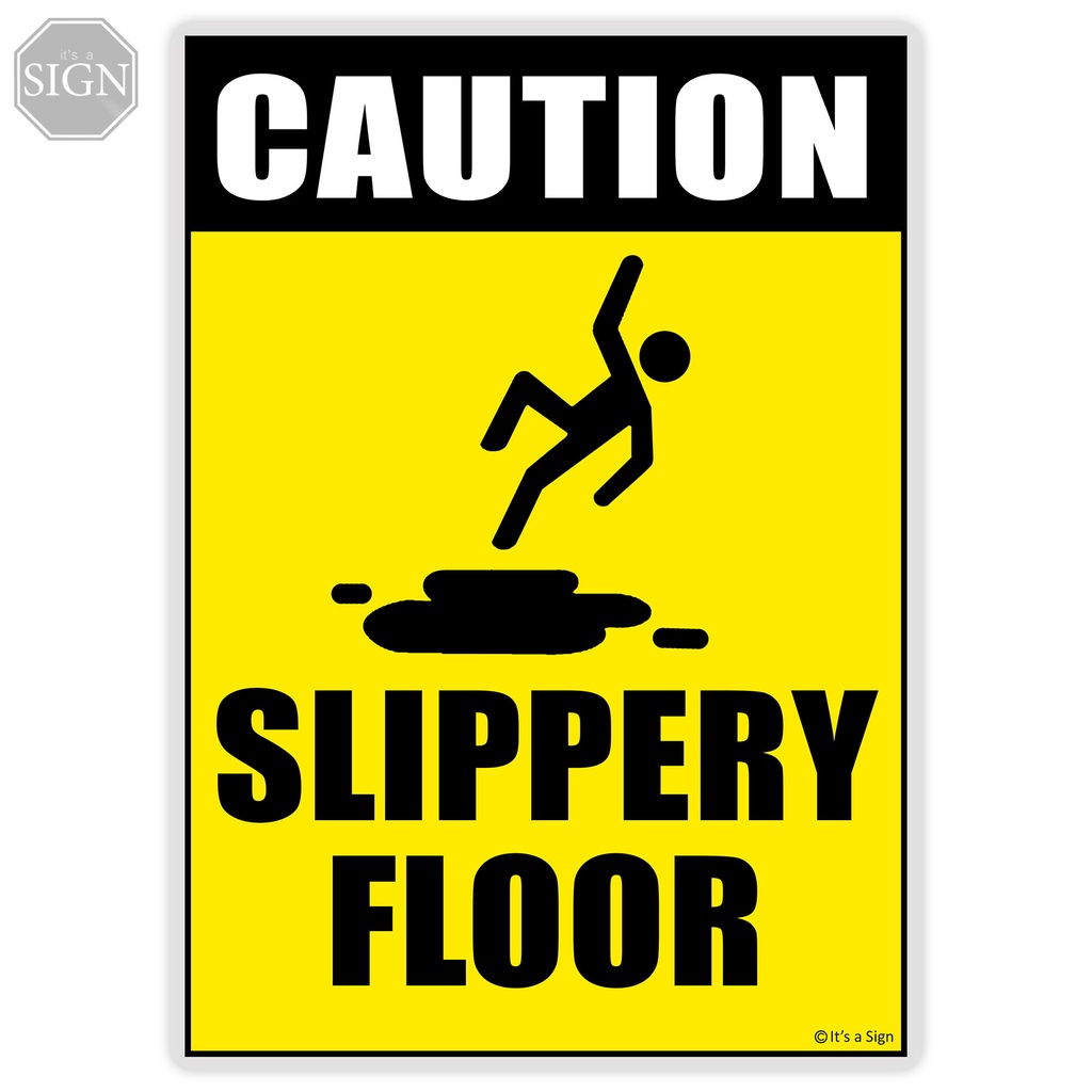 Slippery Floor Sign - Laminated Signage - A4 Size 