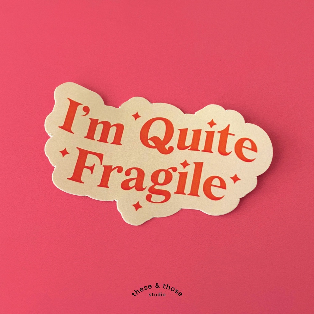 THESETHOSE - Sticker - I'm Quite Fragile | Shopee Philippines