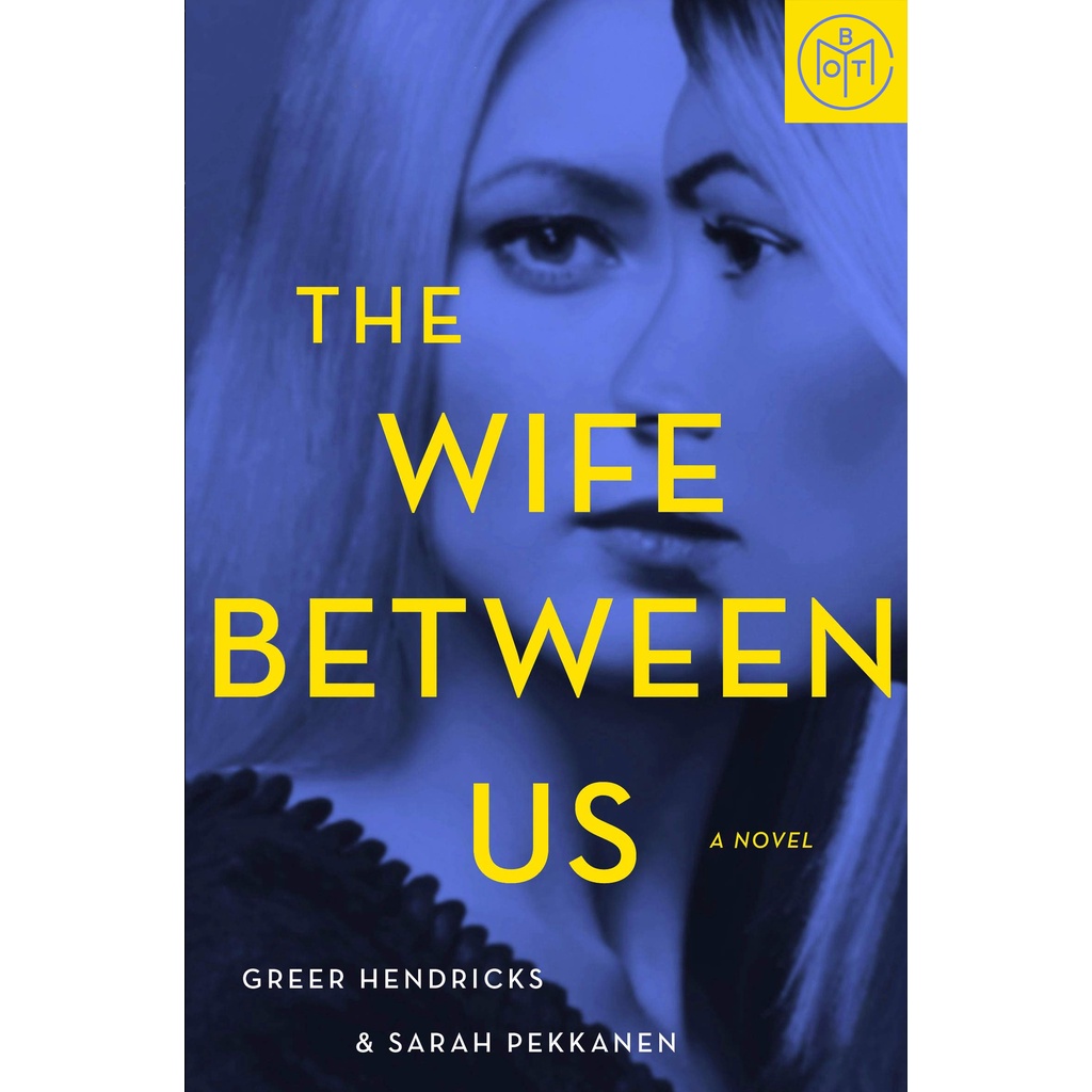 The Wife Between Us by Greer Hendricks and Sarah Pekkanen (BOTM Hard Cover Brand New) | Shopee ...