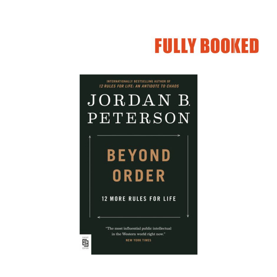 Beyond Order: 12 More Rules For Life, International Edition (Paperback ...