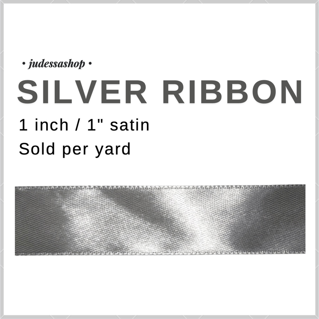 1 inch Silver Satin Ribbon / 1