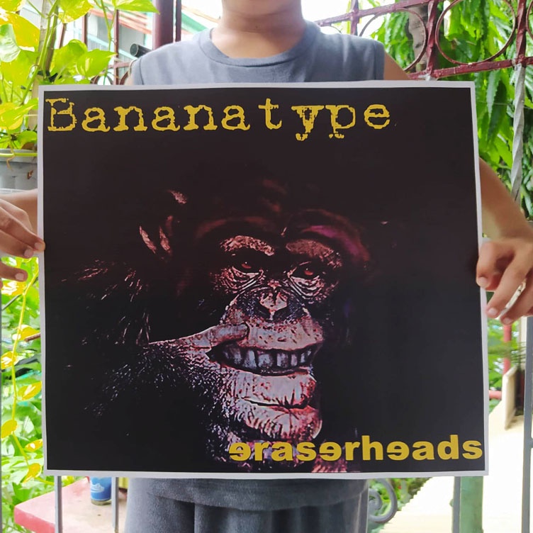 Bananatype Banana type Eraserheads Eheads Eraserhead Band Huling Poster