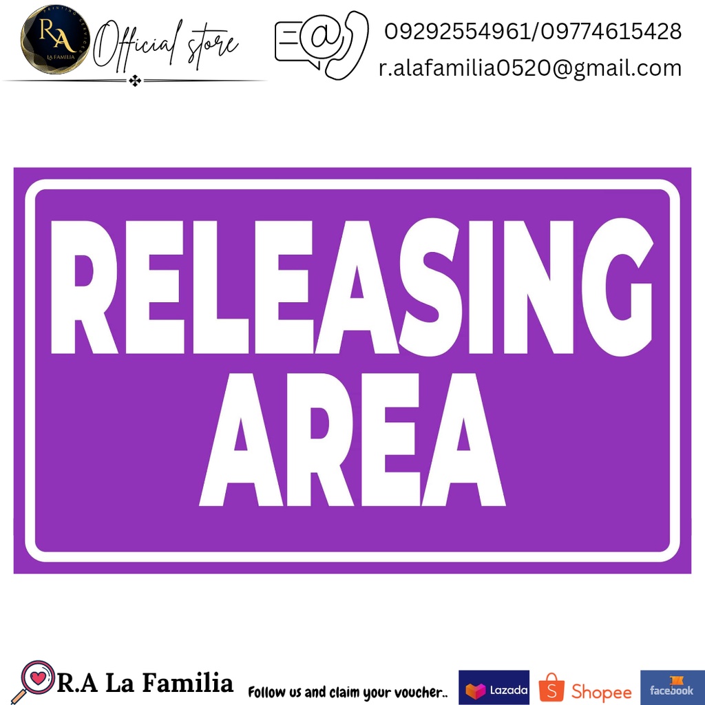 R.A RELEASING AREA PVC SIGNAGE. HIGH QUALITY PRINT | Shopee Philippines