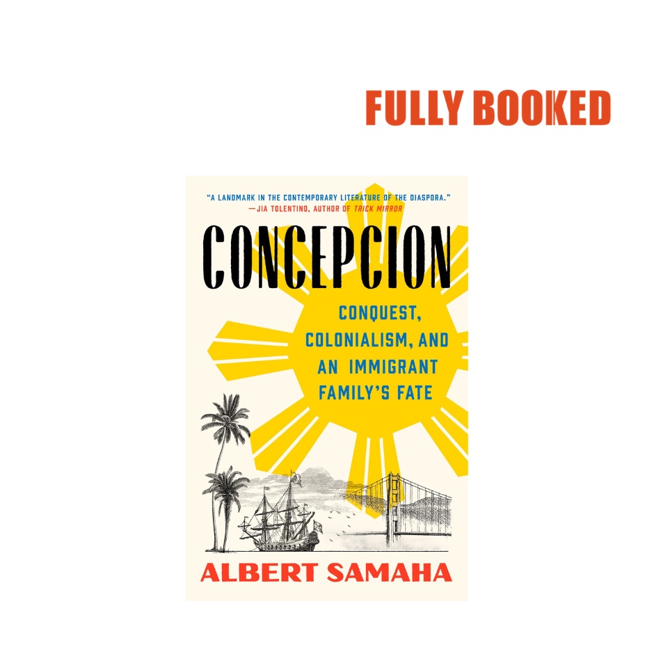 Concepcion: Conquest, Colonialism, and an Immigrant Family's Fate ...