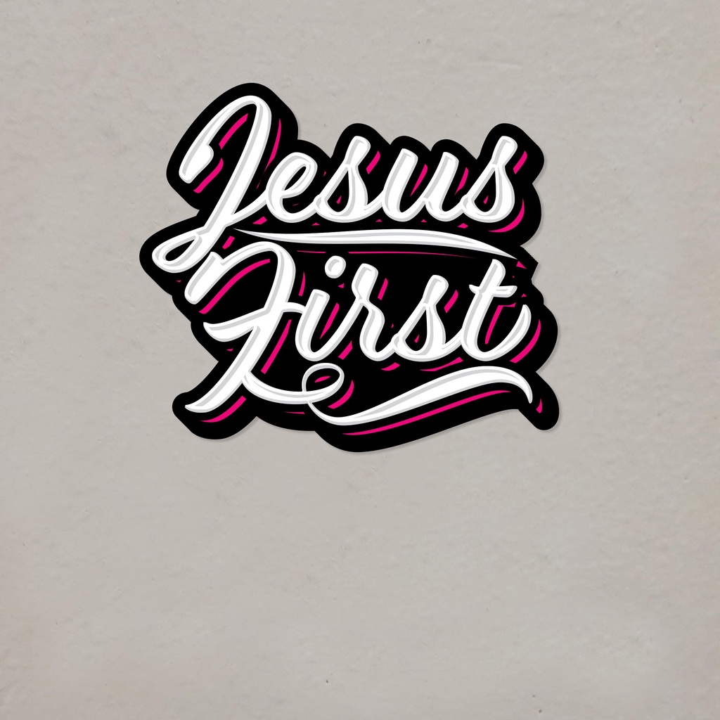Jesus First version 2 - Vinyl Sticker - Die cut, laminated sticker for ...
