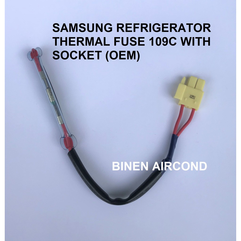 SAMSUNG REFRIGERATOR THERMAL FUSE 109C WITH SOCKET (OEM) Shopee