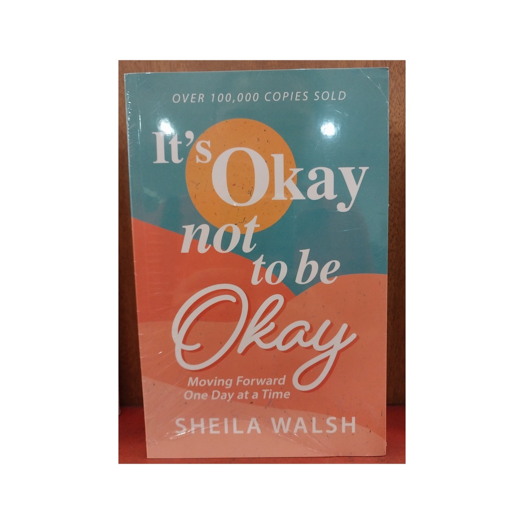 It's Okay Not To Be Okay : Mowing Gorward One Day at A Time Softcover ...