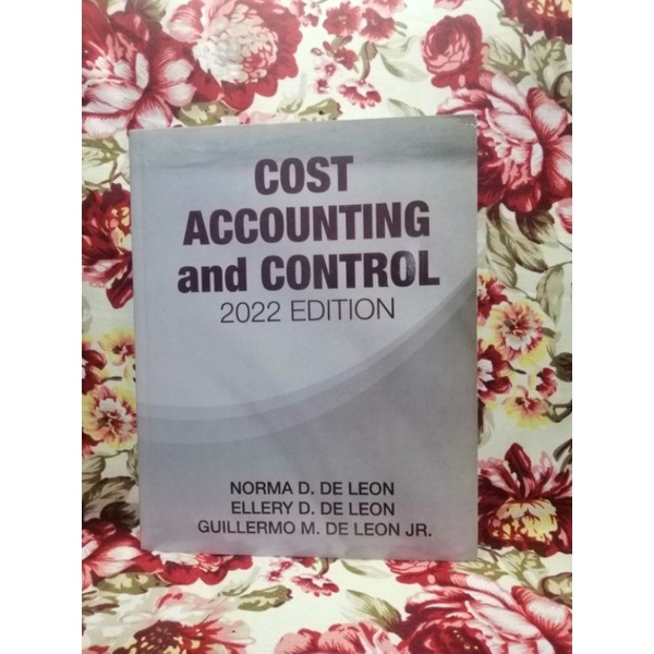 Cost Accounting and Control 2022 Edition by Norma D. De Leon | Shopee ...