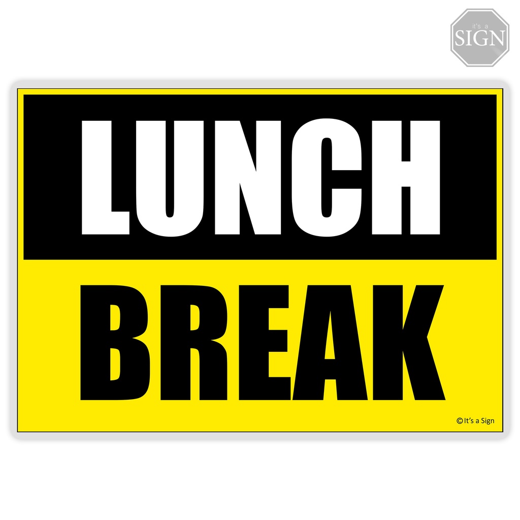Lunch Break Sign Laminated Signage A4 Size Shopee Philippines