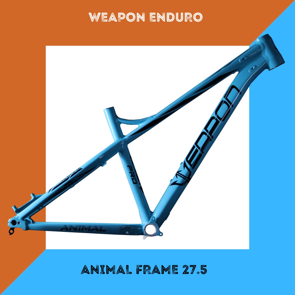 ENDURO ANIMAL FRAME 27.5 WEAPON Shopee Philippines