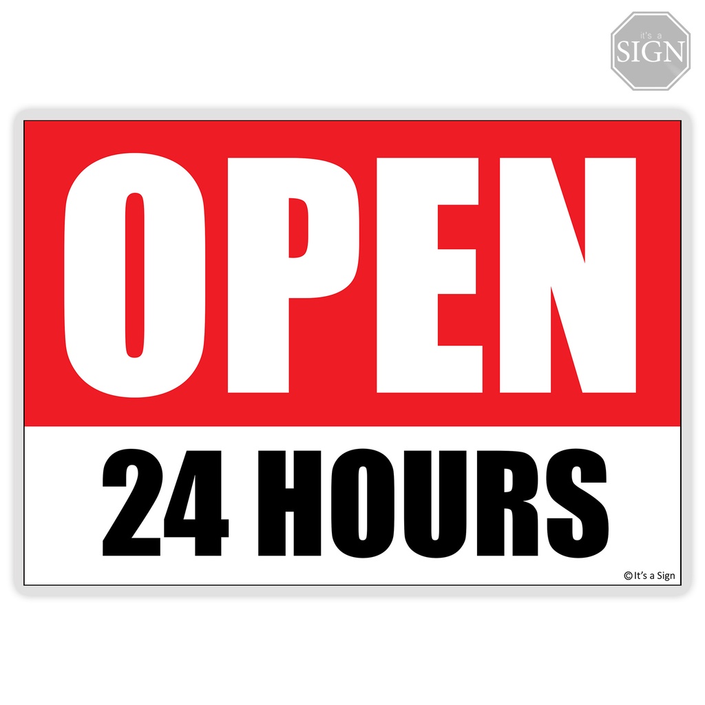 Open 24 Hours Sign - Laminated Signage - A4 Size | Shopee Philippines