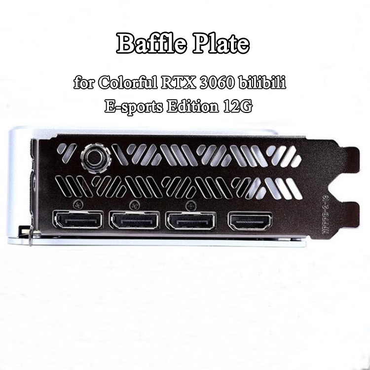 Graphics Card Baffle Plate for Colorful RTX 3060 bilibili E-sports ...