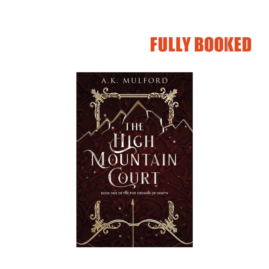 The High Mountain Court Five Crowns of Okrith, Book 1 (Paperback) by A.K. Mulford Shopee