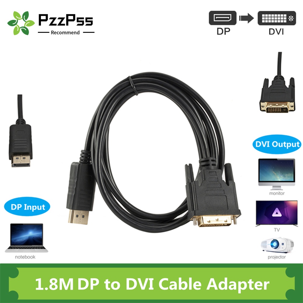 PzzPss DisplayPort DP To DVI Cable 1.8m Male to Male Displayport DVI ...
