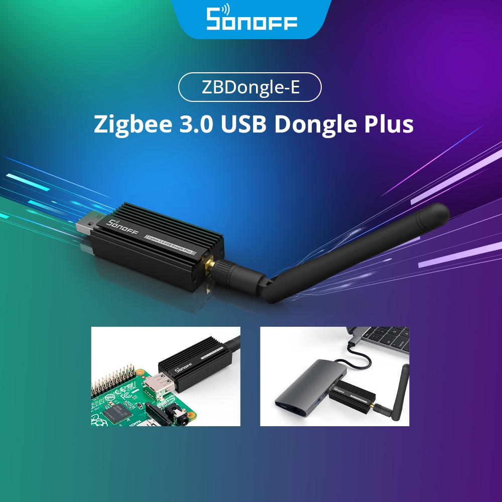 SONOFF ZB Dongle E Zigbee 3.0 Dongle Plus Universal Gateway Analyzer in ...