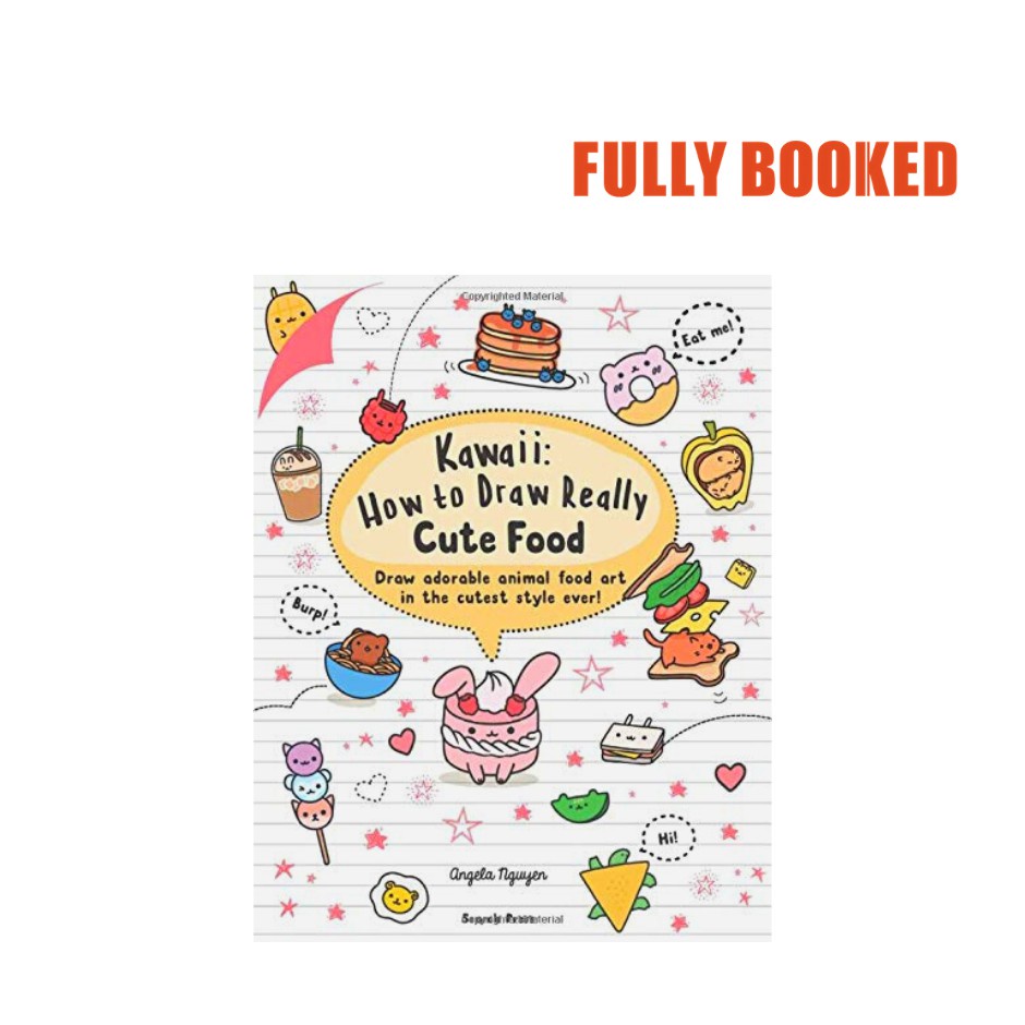 Kawaii: How to Draw Really Cute Food (Paperback) by Angela Nguyen ...