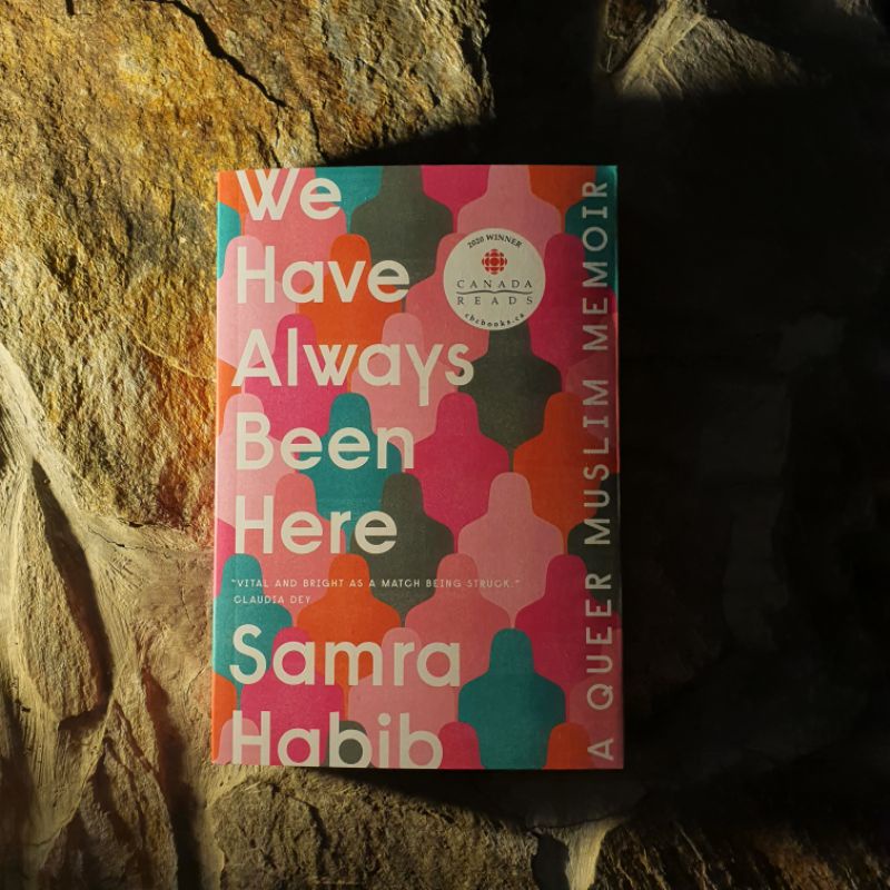 We Have Always Been Here By Samra Habib Queer Muslim Memoir Shopee Philippines