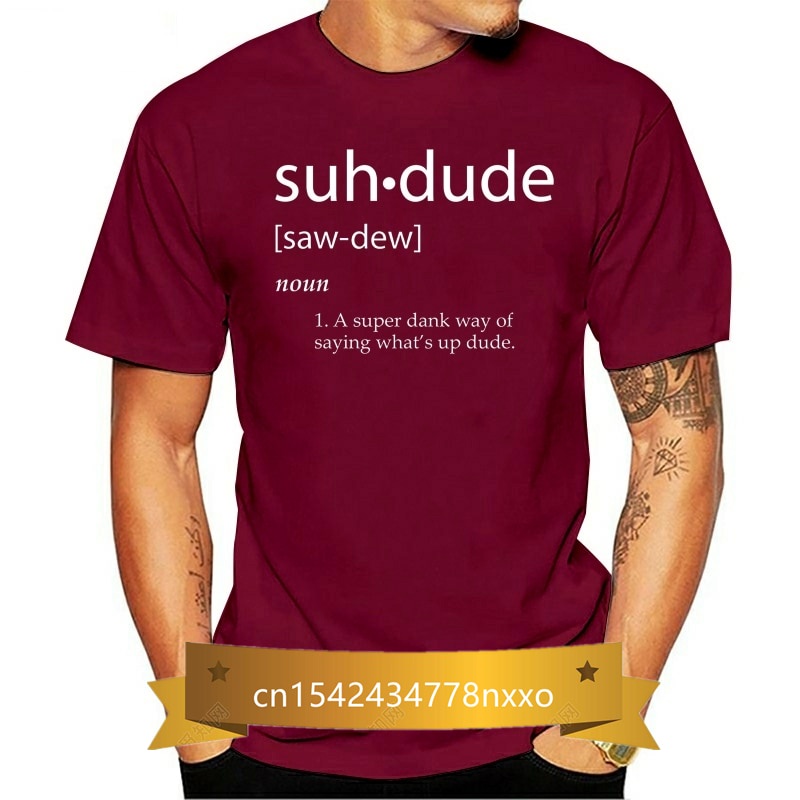 Suh Dude Definition T Shirt Dank Meme Definitions ASUHDUDE Shopee