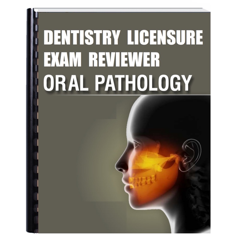 ORAL PATHOLOGY Dentistry Licensure Examination Reviewer Shopee