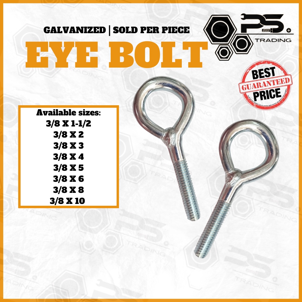 3/8 EYE BOLT GALVANIZED WELDED EYEBOLT SOLD PER PIECE Shopee