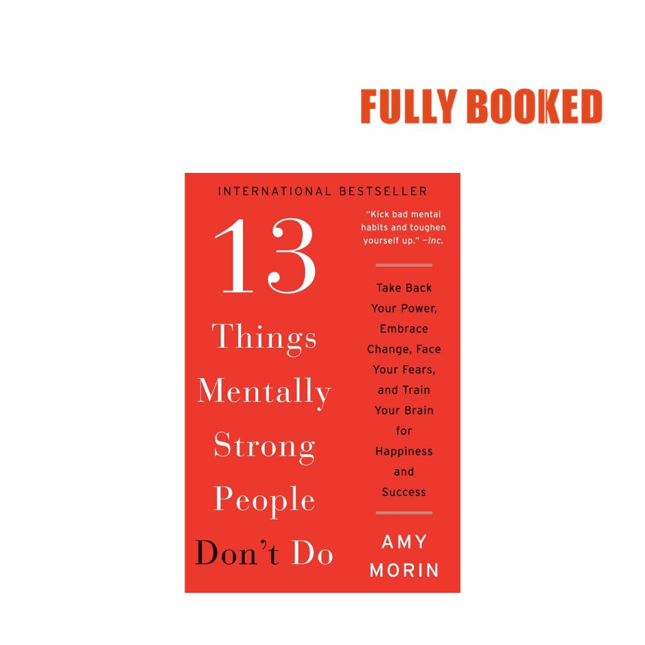 13 Things Mentally Strong People Dont Do Paperback By Amy Morin Shopee Philippines 