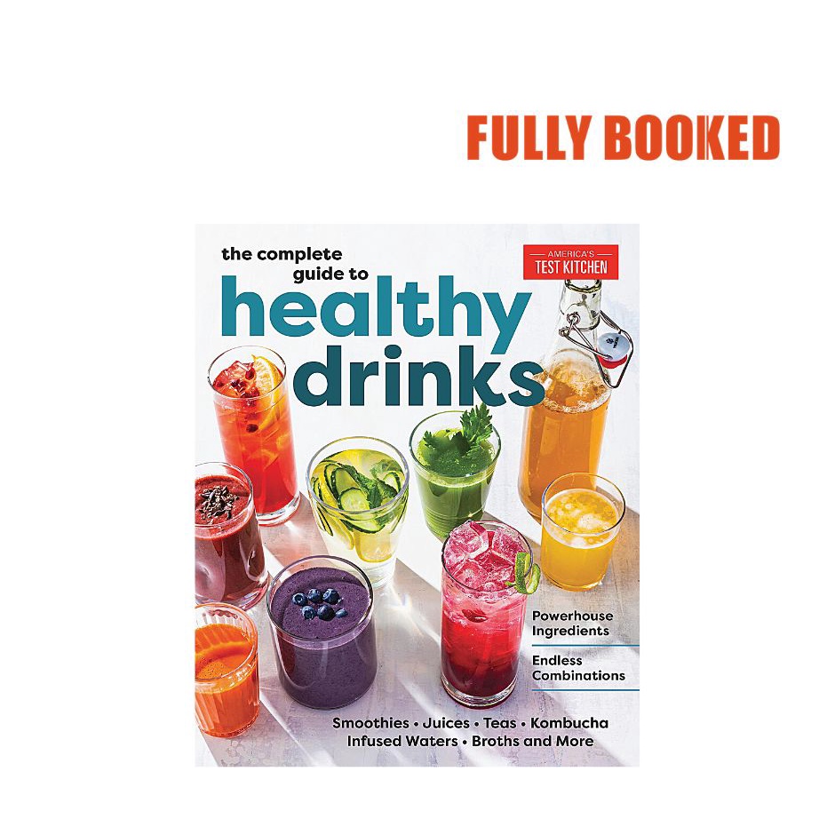 The Complete Guide to Healthy Drinks (Paperback) by America's Test
