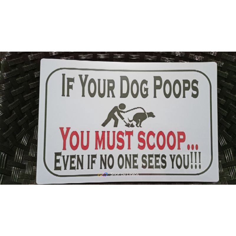 If Your Dog Poops You Must Scoop Signage A4 Size Pvc Hard Plastic