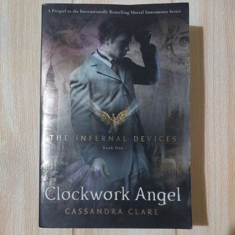 THE INFERNAL DEVICES- Book One. Clockwork Angel CASSANDRA CLARE ...