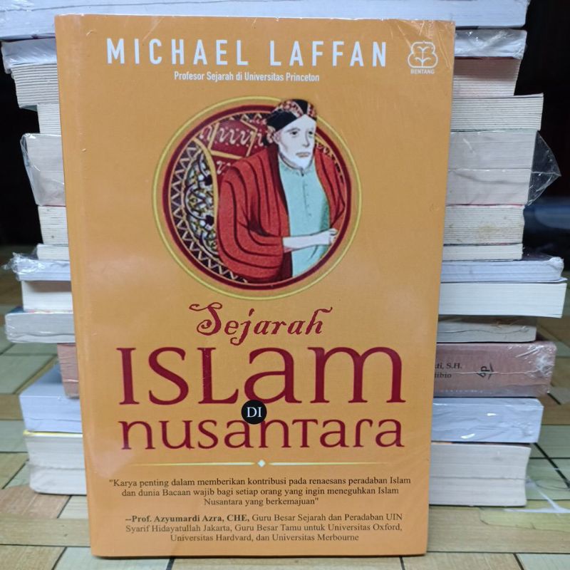 Islamic History In The Archipelago Of Lost Islamic History MICHAEL