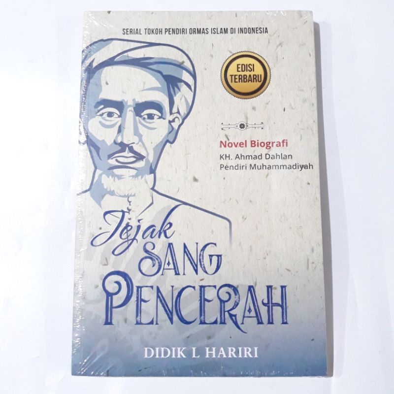 Ori Novel Biography KH. Ahmad Dahlan Founder Of Muhammadiyah • The ...