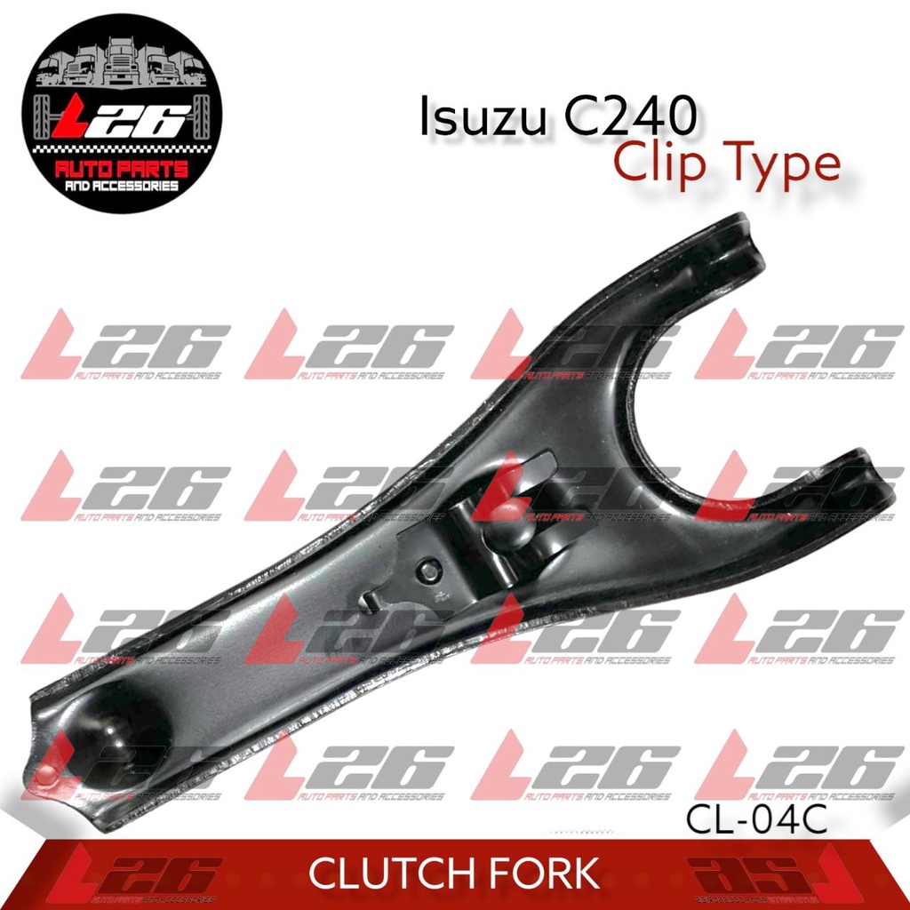Isuzu C240 CLUTCH FORK Clip Type CL04C Shopee Philippines