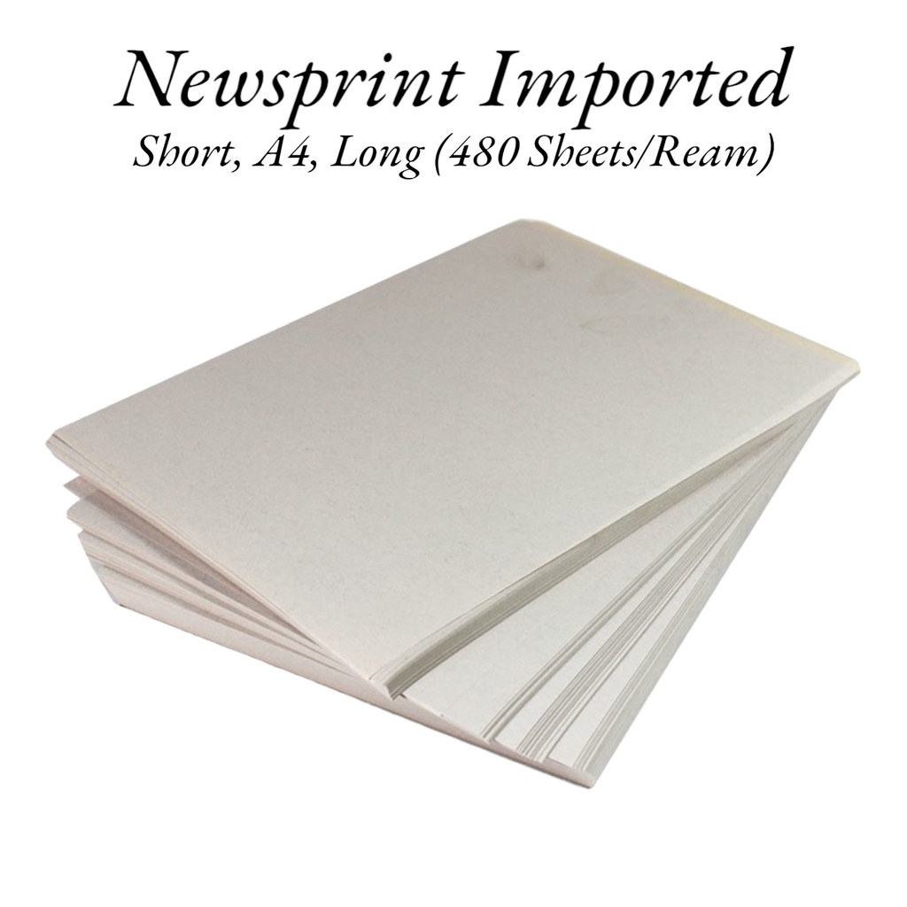 Newsprint Imported Short, Long, A4 (480Sheets/ream) Shopee Philippines