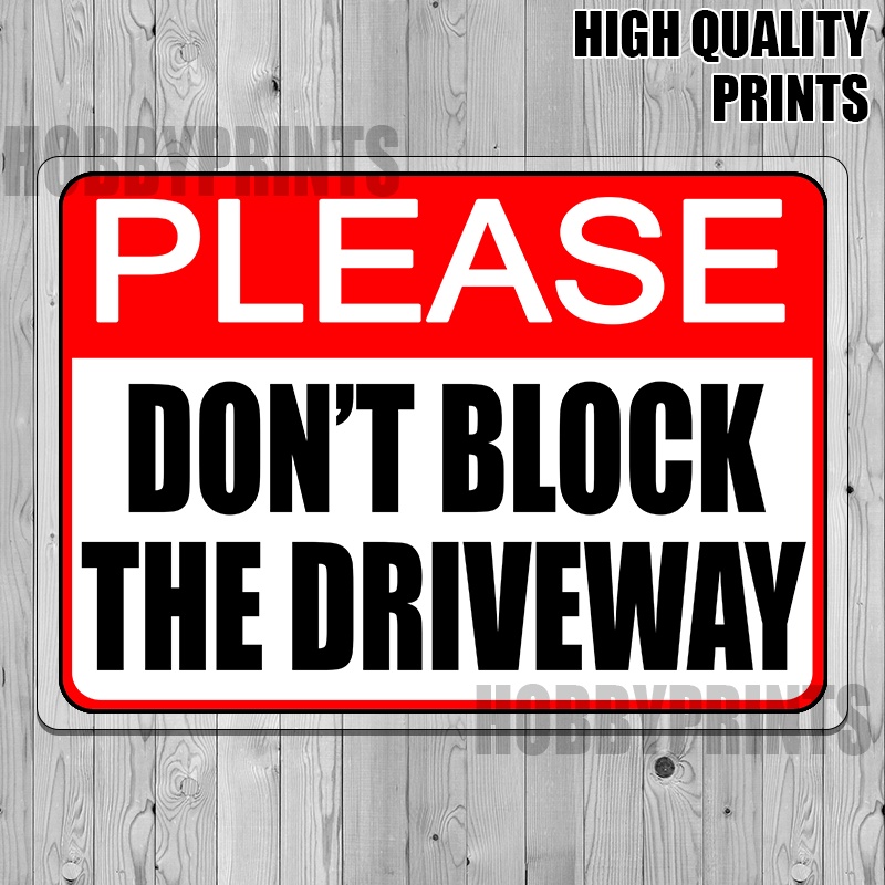 Laminated signages dont block the driveway sign shopee philippines
