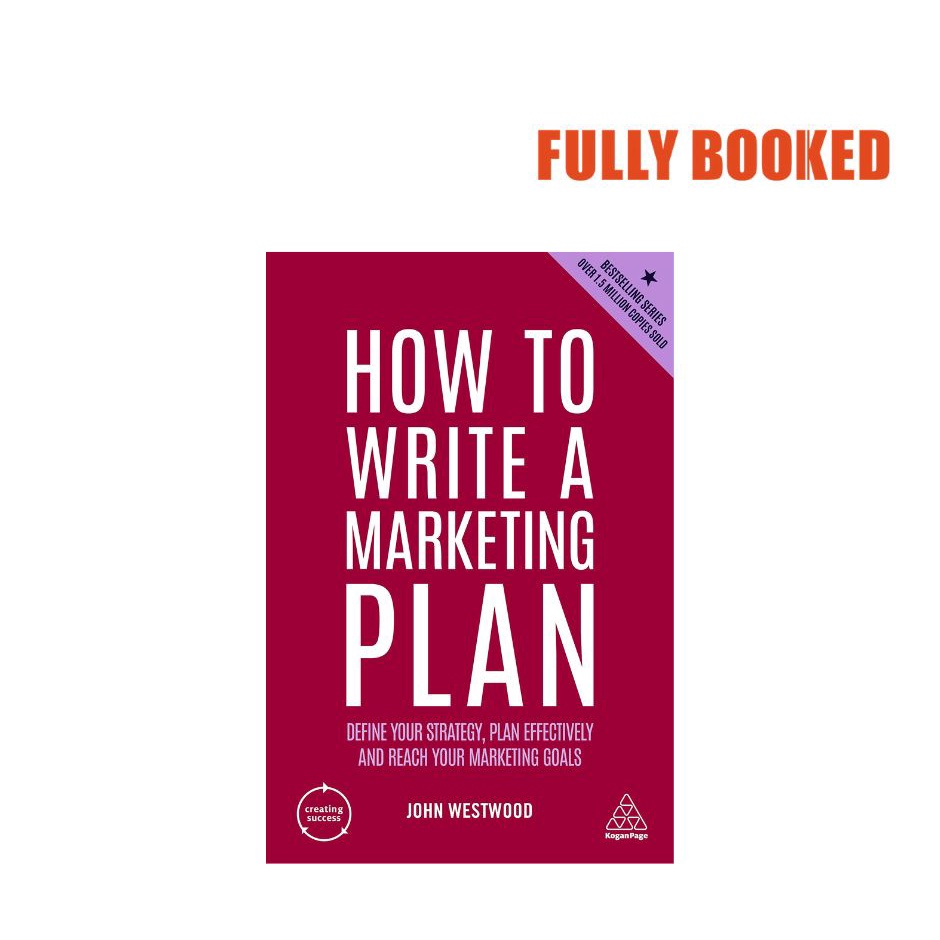 How to Write a Marketing Plan, 7th Edition (Paperback) by John Westwood ...